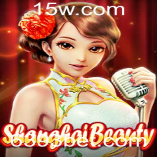 ShanghaiBeauty: Explorando o Mundo do Jogo com 393 Bet